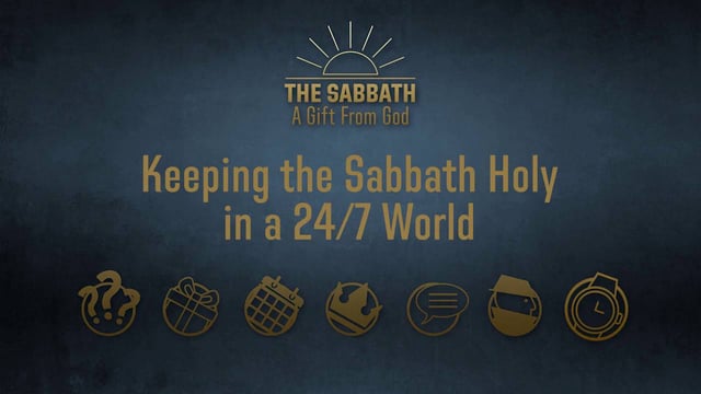 Keeping the Sabbath Holy in a 24/7 World