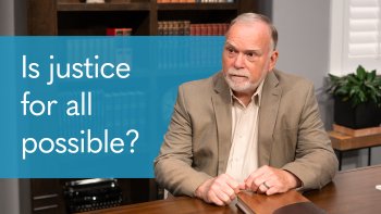 Justice for All—How It Will Come