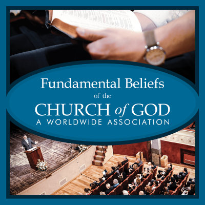 Fundamental Beliefs of the Church of God a Worldwide Association